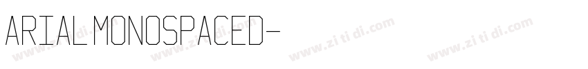 Arial Monospaced字体转换